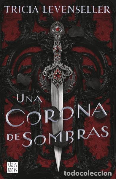 Libros: Una corona de sombras- 9788408249276