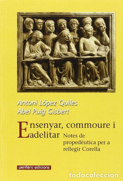 Libri di seconda mano: Ensenyar, commoure i adelitar- 9788492435647