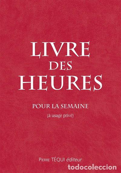 books: Livre des heures : pour la semana- 9782740307106