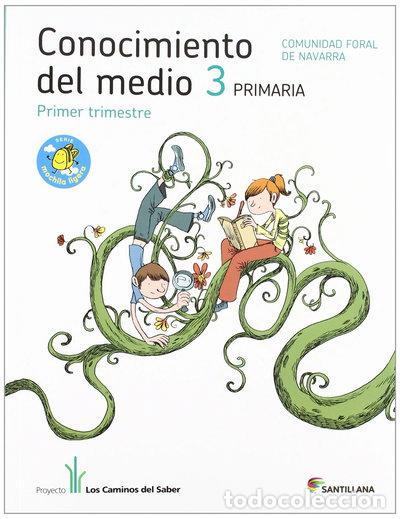 Libros: Conocimiento del medio 3 Primaria - Los Caminos del Saber (Navarra)- 9788468009322