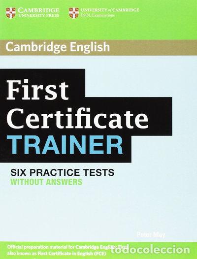 Libros: First Certificate Trainer Six Practice Tests without answers- 9780521139274 - Foto 1