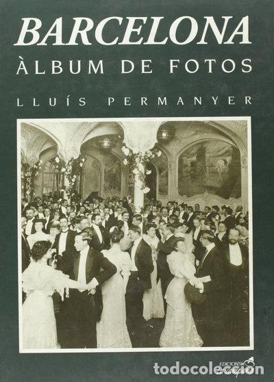 Libros: Barcelona, &agrave;lbum de fotos- 9788486491598