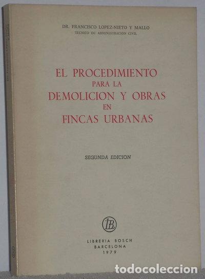 Libri di seconda mano: El procedimiento para la demolici&oacute;n y obras en fincas urbanas- 9788472940871