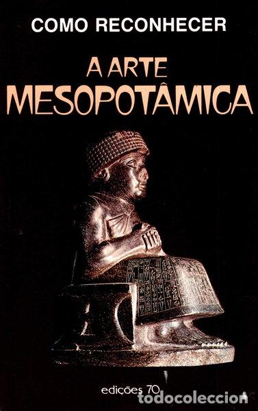 Libros: Como Reconhecer a Arte Mesopot&acirc;mica- 9789724401270
