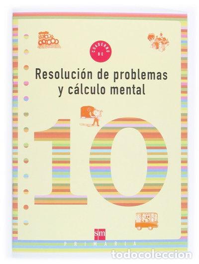 Libros: Cuaderno 10 de resoluci&oacute;n de problemas y c&aacute;lculo mental. 4 Primaria- 9788467500318