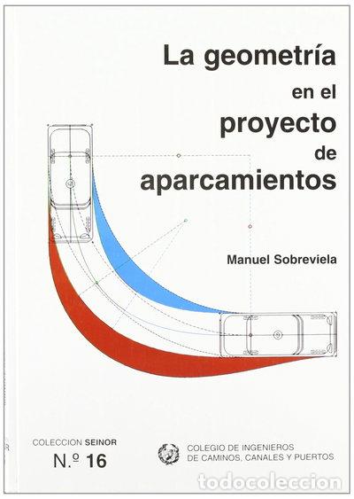 Libros: La geometr&iacute;a en el proyecto de aparcamientos- 9788438000960
