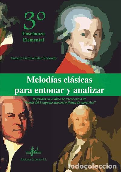 Libros: Melod&iacute;as cl&aacute;sicas para entonar y analizar 3- 9788492530175