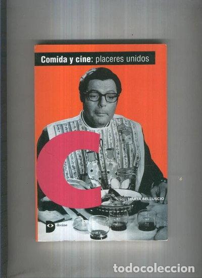 Libri di seconda mano: Comida y cine: placeres unidos- 9788479742195