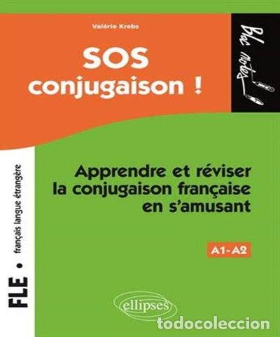 Livres: SOS conjugaison ! Niveau 1- 9782729864118