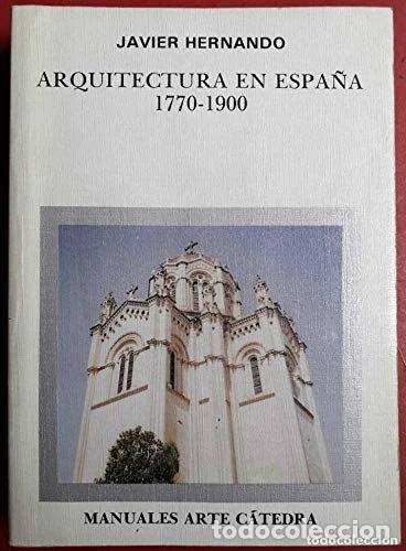 books: Arquitectura en Espa&ntilde;a, 1770-1900- 9788437608198