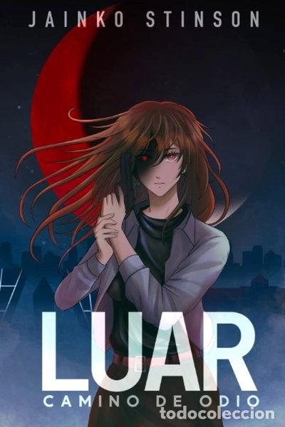 Libros: Luar. Camino de odio- 9788409425587