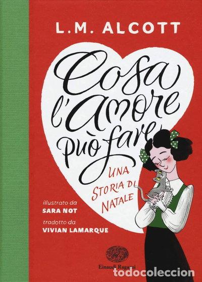 Livres: Cosa l'amore pu&ograve; fare. Una storia di Natale- 9788866565017