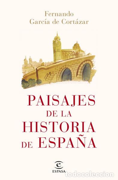 Livres: Paisajes de la historia de Espa&ntilde;a- 9788467052466