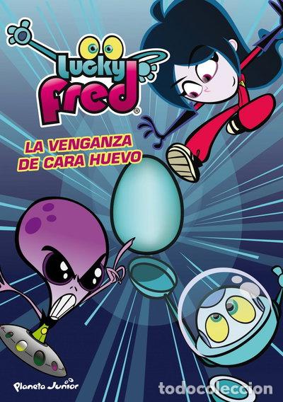 Libros: Lucky Fred. La venganza de Cara Huevo- 9788408036944