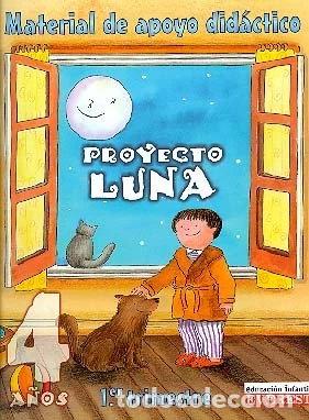 Libros: Proyecto Luna 4 a&ntilde;os. Material de apoyo did&aacute;ctico- 9788424176594