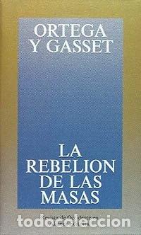Libros: La rebeli&oacute;n de las masas- 9788420641010