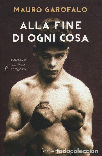Livros em segunda m&atilde;o: Alla fine di ogni cosa. Romanzo di uno zingaro- 9788888320878