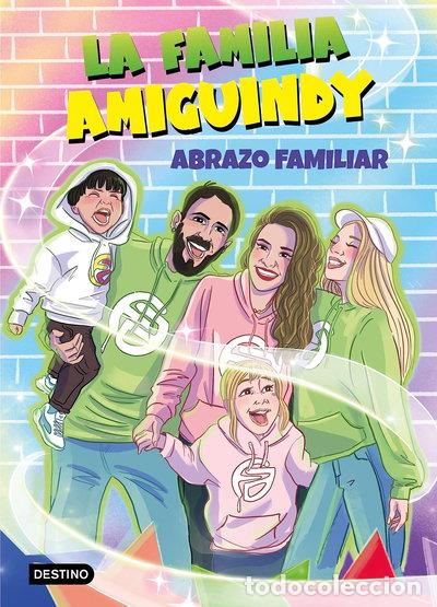 Libros: La Familia Amiguindy 1. Abrazo familiar- 9788408275411