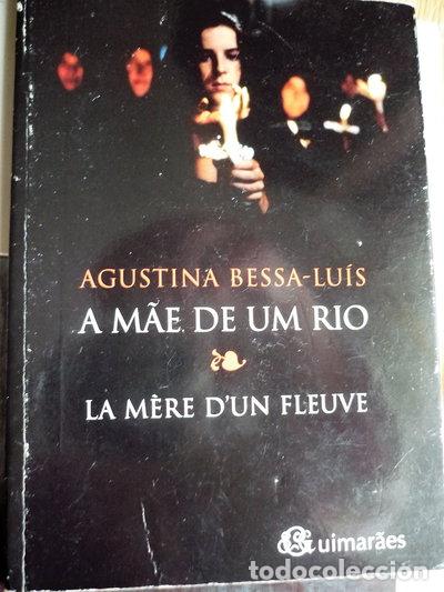 Livres: A m&atilde;e de um rio = La m&egrave;re d'un fleuve- 9789726654179