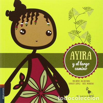 Livres: Ayira y el largo camino- 9788426398345