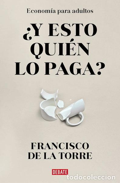 Libros: &iquest;Y esto qui&eacute;n lo paga?- 9788418967948