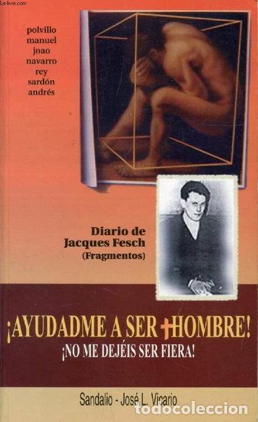 Libros: Ayudadme a ser hombre, &iexcl;no me dej&eacute;is ser fiera!- 9788472395091