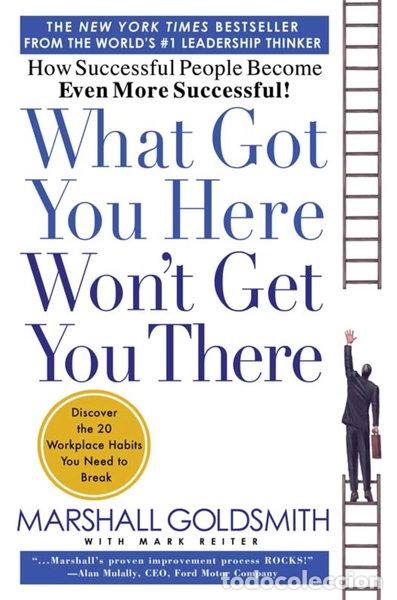 Libros: What Got You Here Won't Get You There- 9781401301309