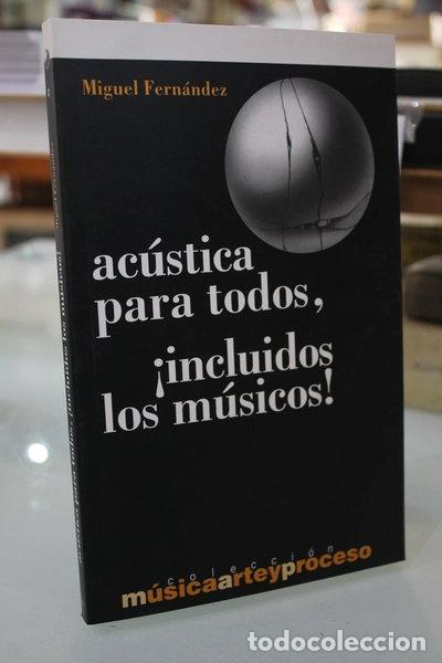 Libros: Ac&uacute;stica para todos, &iexcl;incluidos los m&uacute;sicos!- 9788495423085