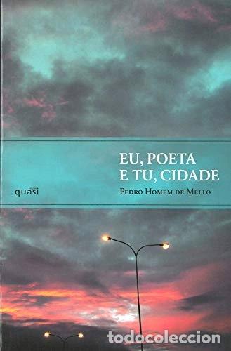 Libros: Eu, Poeta e Tu, Cidade- 9789895521746