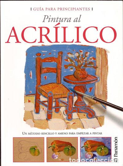 Libros: Gu&iacute;a para principiantes pintura al acr&iacute;lico- 9788434227965