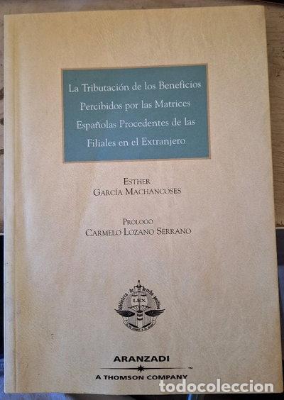 Libros: La tributaci&oacute;n de los beneficios percibidos por las matrices espa&ntilde;olas proced...- 9788484109921