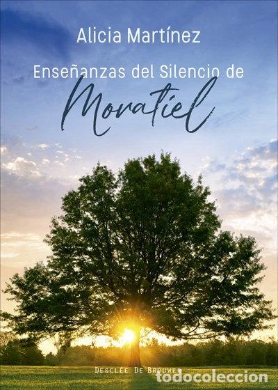Libros: Ense&ntilde;anzas del silencio de Moratiel- 9788433028853