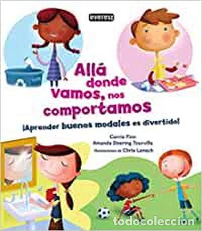 Libri di seconda mano: All&aacute; donde vamos, nos comportamos- 9788444148298