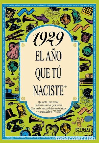 Libros: 1929 El a&ntilde;o que t&uacute; naciste- 9788488907660