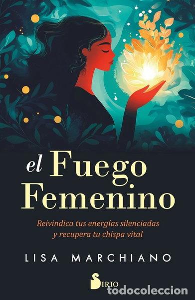 Libros: EL FUEGO FEMENINO- 9788410335431