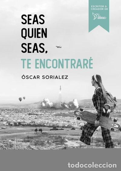 Libri di seconda mano: Seas quien seas, te encontrar&eacute;.- 9788417938314