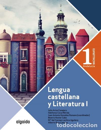 books: Lengua Castellana y Literatura 1&ordm; Bachillerato- 9788491892281