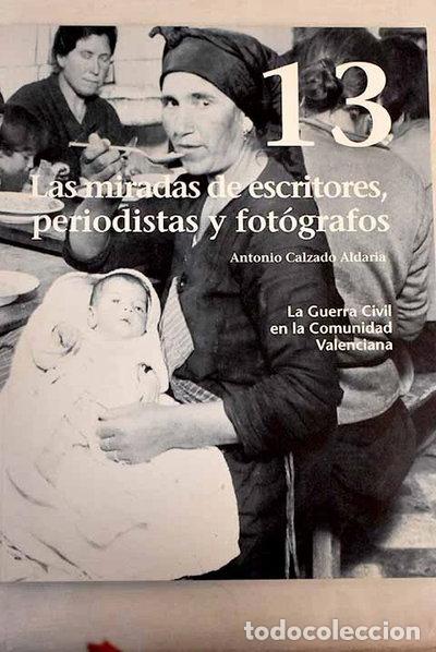 books: Las miradas de escritores, periodistas y fot&oacute;grafos- 9788487502835