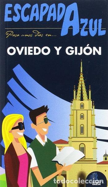 books: Oviedo y Gij&oacute;n Escapada Azul- 9788416766512