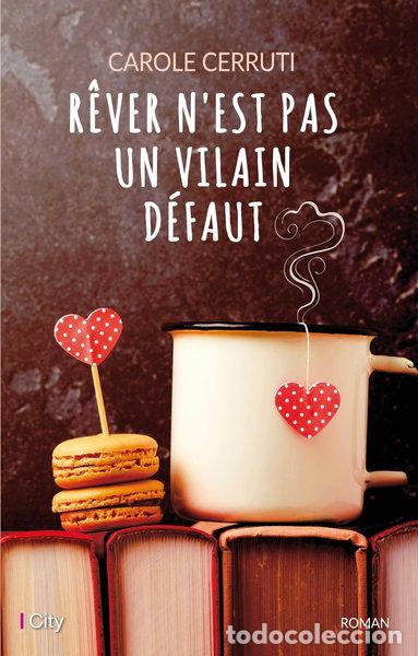 books: R&ecirc;ver n'est pas un vilain d&eacute;faut- 9782824611181
