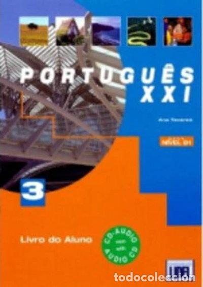 Livres: Portugu&ecirc;s XXI: Livro do aluno + CD 3- 9789727578054