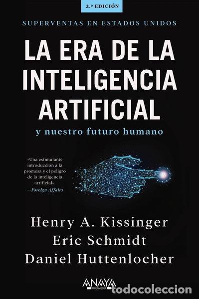 Libros: La era de la Inteligencia Artificial y nuestro futuro humano- 9788441548503