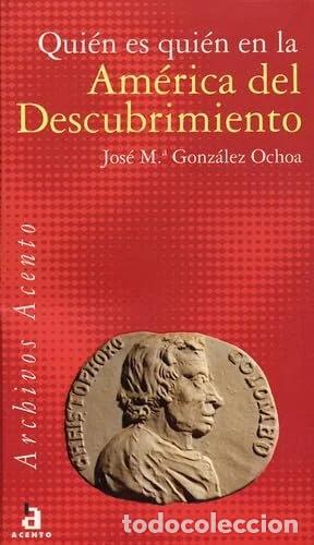 Libros: Qui&eacute;n es qui&eacute;n en la Am&eacute;rica del descubrimiento- 9788448307356