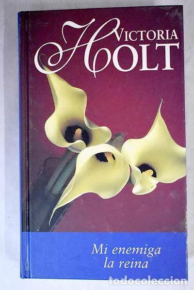 Libros: Mi enemiga la reina- 9788447320691