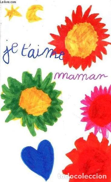Livres: Je t'aime maman- 9782743433482