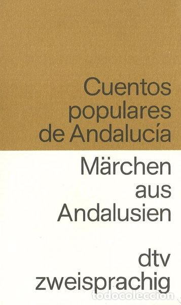 Libri di seconda mano: Cuentos populares de Andaluc&iacute;a / M&auml;rchen aus Andalusien- 9783423092586