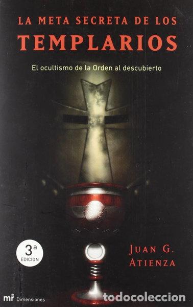 Libros: La meta secreta de los templarios- 9788427030725