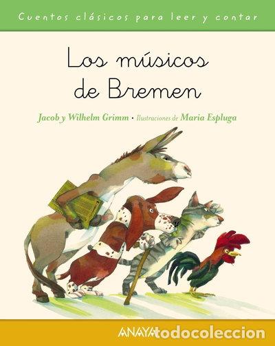 Libros: Los m&uacute;sicos de Bremen- 9788467871500