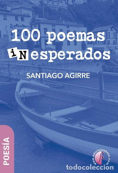 Libri di seconda mano: 100 POEMAS INESPERADOS- 9788419227409