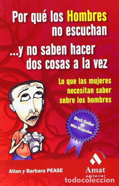 Libri di seconda mano: Por qu&eacute; los hombres no escuchan y no saben hacer dos cosas a la vez- 9788497351522